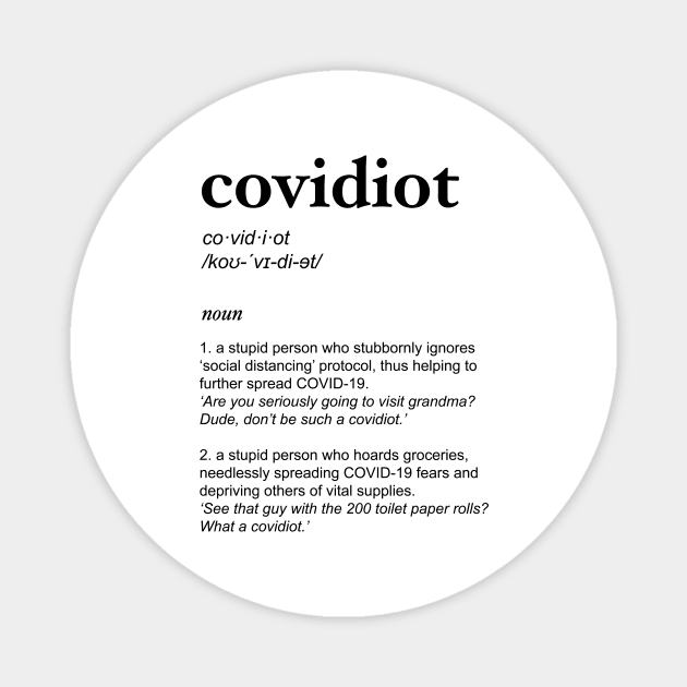 definition of covidiot Magnet by visualangel